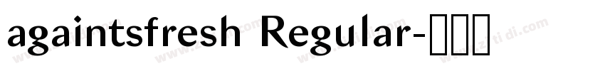 againtsfresh Regular字体转换